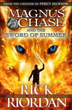 Magnus Chase And The Sword Of Summer (book 1)