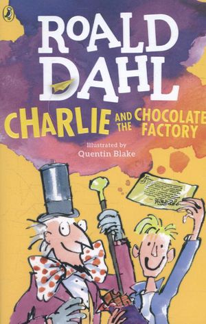 Dahl, R: Charlie and the Chocolate Factory