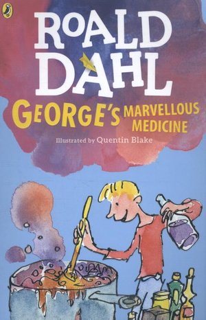 Dahl, R: George's Marvellous Medicine