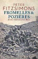Fromelles and Pozières: In the Trenches of Hell