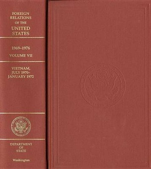 Foreign Relations of the United States, 1969-1976, Volume Vi1: Vietnam, July 1970 - January 1972