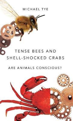 Tense Bees and Shell-Shocked Crabs