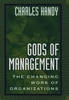 Gods of Management: the Changing Work of Organizati