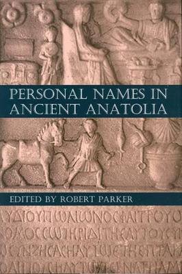 Personal Names in Ancient Anatolia