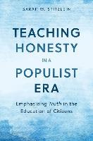 Teaching Honesty in a Populist Era
