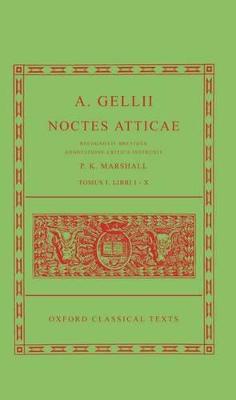 Aulus Gellius Noctes Atticae Volume I