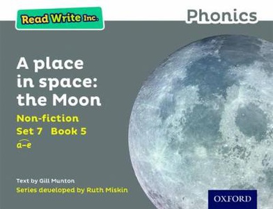 Read Write Inc. Phonics: A Place in Space: The Moon (Grey Set 7 Non-fiction 5)