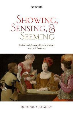 Showing, Sensing, and Seeming