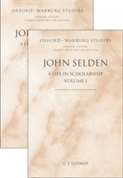 John Selden: A Life in Scholarship