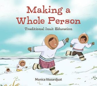 Making a Whole Person (Inuktitut)