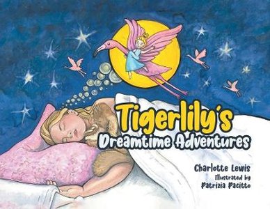 Tigerlily's Dreamtime Adventures