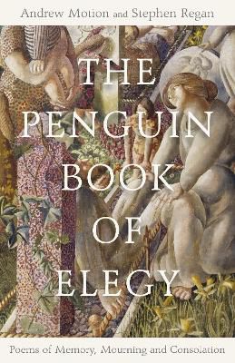 The Penguin Book Of Elegy