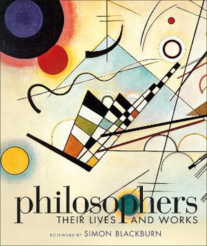 DK: Philosophers: Their Lives and Works