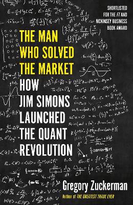 Zuckerman, G: Man Who Solved the Market