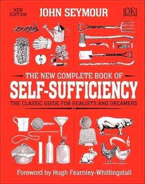 Seymour, J: New Complete Book of Self-Sufficiency