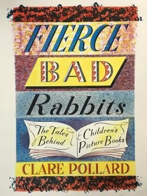 Pollard, C: Fierce Bad Rabbits