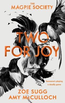 Sugg, Z: The Magpie Society: Two for Joy