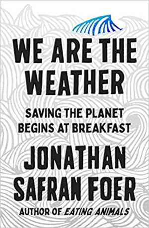 Safran Foer, J: Food Will Win The War