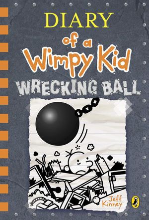 Kinney, J: Diary of a Wimpy Kid: Wrecking Ball (Book 14)
