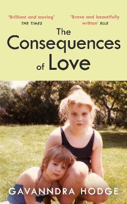 Hodge, G: The Consequences of Love