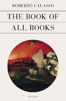 Calasso, R: The Book of All Books