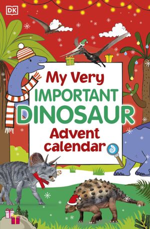 My Very Important Dinosaur Advent Calendar