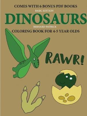 Coloring Book for 4-5 Year Olds (Dinosaurs)