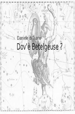 Dov'è Betelgeuse?