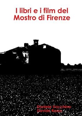 Vacchino, D: I libri e i film del Mostro di Firenze