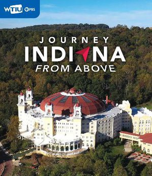 Journey Indiana: From Above