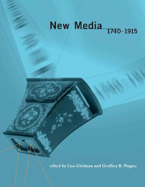 New Media, 1740–1915