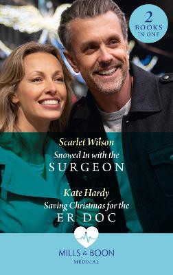 Wilson, S: Snowed In With The Surgeon / Saving Christmas For