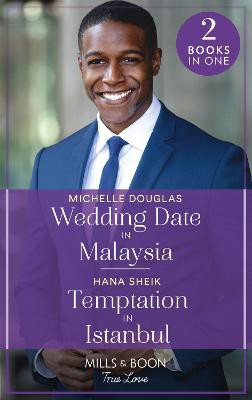 Douglas, M: Wedding Date In Malaysia / Temptation In Istanbu