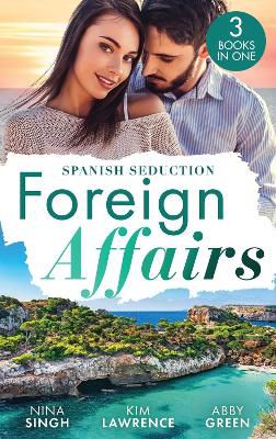 Singh, N: Foreign Affairs: Spanish Seduction