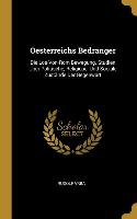 Oesterreichs Bedranger: Die Los-Von-ROM Bewegung. Studien Uber Politische, Religiöse, Und Sociale Zustände Der Gegenwart