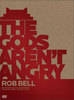 The Gods Aren't Angry--Rob Bell