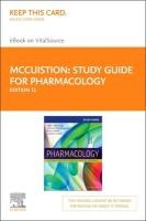 Study Guide for Pharmacology Elsevier eBook on Vitalsource (Retail Access Card): A Patient-Centered Nursing Process Approach