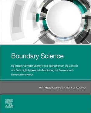 Boundary Science: Re-imagining Water-Energy-Food Interactions in the Context of a Data Light Approach to Monitoring the Environment- Development Nexus