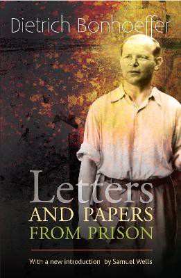 Bonhoeffer, D: Letters and Papers from Prison