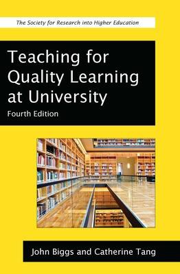 Biggs: Teaching for Quality Learning at University