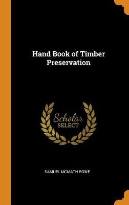 Hand Book of Timber Preservation