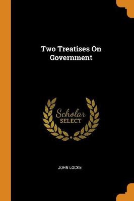 2 TREATISES ON GOVERNMENT