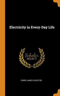 ELECTRICITY IN EVERY-DAY LIFE