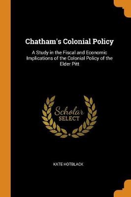 CHATHAMS COLONIAL POLICY