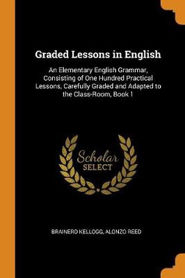 GRADED LESSONS IN ENGLISH