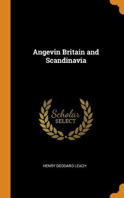 ANGEVIN BRITAIN & SCANDINAVIA