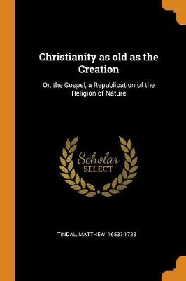 CHRISTIANITY AS OLD AS THE CRE