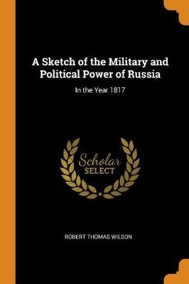 SKETCH OF THE MILITARY & POLIT
