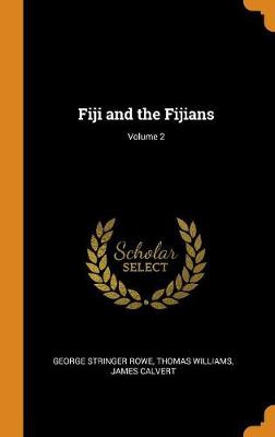 Fiji and the Fijians; Volume 2