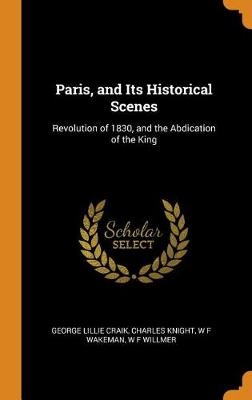 PARIS & ITS HISTORICAL SCENES